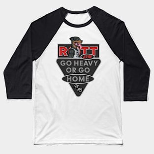 Fun Rottweiler Rott Gym go heavy or go home Baseball T-Shirt